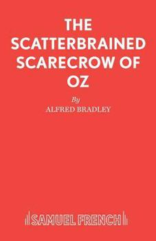 Paperback The Scatterbrained Scarecrow of Oz Book