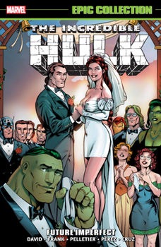 Paperback Incredible Hulk Epic Collection: Future Imperfect [New Printing] Book