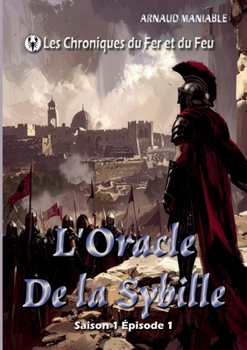 Paperback L'Oracle de la Sybille: Les Chroniques du Fer et du Feu [French] Book