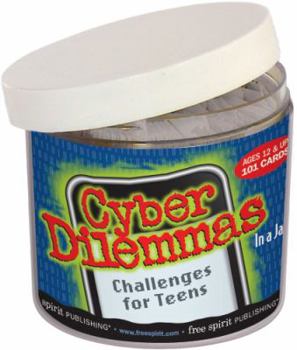 Cards Cyber Dilemmas in a Jar(r): Challenges for Teens Book