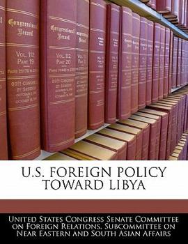 Paperback U.S. Foreign Policy Toward Libya Book