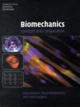 Biomechanics: Concepts and Computation - Book  of the Cambridge Texts in Biomedical Engineering