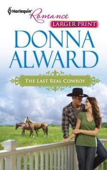 Mass Market Paperback The Last Real Cowboy [Large Print] Book