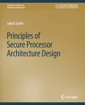 Paperback Principles of Secure Processor Architecture Design Book