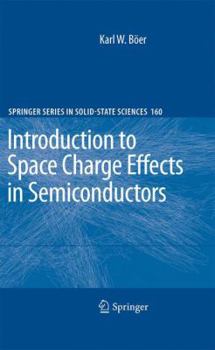 Paperback Introduction to Space Charge Effects in Semiconductors Book