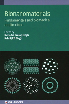 Hardcover Bionanomaterials: Fundamentals and biomedical applications Book