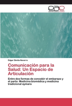 Paperback Comunicación para la Salud: Un Espacio de Articulación [Spanish] Book