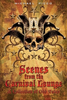 Paperback Scenes From The Carnival Lounge: A Collection Of Odd Tales Book
