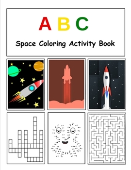 Paperback ABC Space Coloring Activity Book: Alphabet Coloring - Writing - Activity Book for Kids Book