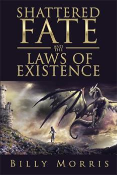 Paperback Shattered Fate and the Laws of Existence Book