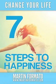 Paperback Change Your Life: 7 Steps to Happiness Book