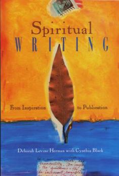Paperback Spiritual Writing: From Inspiration to Publication Book