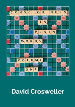 Paperback Consciousness in Plain Words, Volume 1 Book