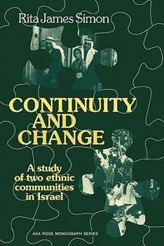 Paperback Continuity and Change: A Study of Two Ethnic Communities in Israel Book