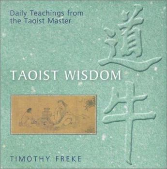 Hardcover Taoist Wisdom: Daily Teachings from the Taoist Master Book