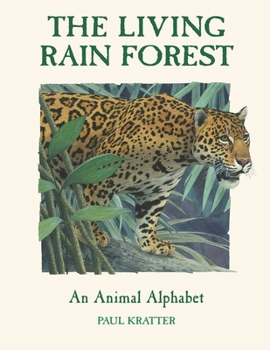 Paperback The Living Rain Forest: An Animal Alphabet Book