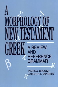 Paperback A Morphology of New Testament Greek: A Review and Reference Grammar Book