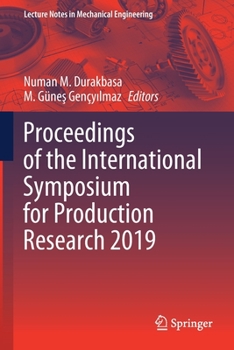 Paperback Proceedings of the International Symposium for Production Research 2019 Book