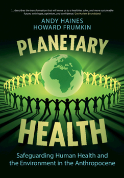 Paperback Planetary Health: Safeguarding Human Health and the Environment in the Anthropocene Book