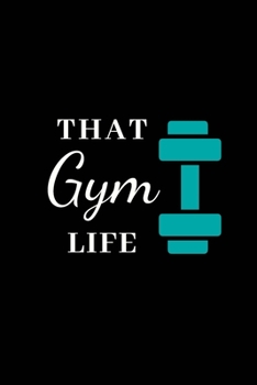 Paperback That Gym Life: 90 Day Fitness Tracker For Strength and Cardio Training Book