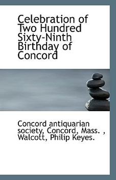 Paperback Celebration of Two Hundred Sixty-Ninth Birthday of Concord Book
