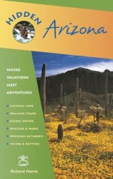 Paperback Hidden Arizona: Including Phoenix, Tucson, Sedona, and the Grand Canyon Book