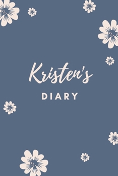 Paperback Kristen's Diary: Personalized Name Gift / Diary / Journal / Notebook Book