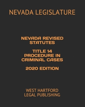 Paperback Nevada Revised Statutes Title 14 Procedure in Criminal Cases 2020 Edition: West Hartford Legal Publishing Book