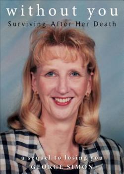 Paperback Without You: Surviving After Her Death, a Sequel to Losing You Book