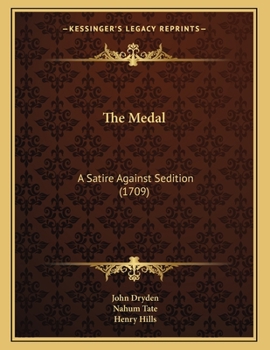 Paperback The Medal: A Satire Against Sedition (1709) Book