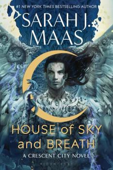 House of Sky and Breath - Book #2 of the Crescent City