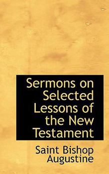 Paperback Sermons on Selected Lessons of the New Testament Book