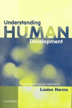 Paperback Understanding Human Development: A Multidimensional Approach Book