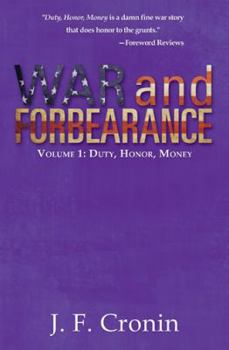 Paperback War and Forbearance: Volume 1: Duty, Honor, Money Book