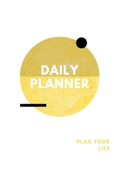 Paperback Daily Planner: Plan Your Life Undated Daily Planner Task Organizer For Time Management Book