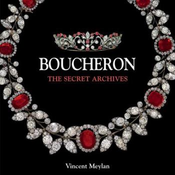 Hardcover Boucheron: The Secret Archives Book