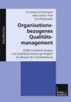 Organisationsbezogenes Qualitätsmanagement.