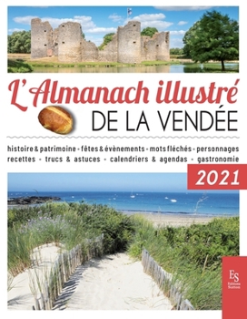 Paperback L'Almanach illustré de la Vendée 2021 [French] Book