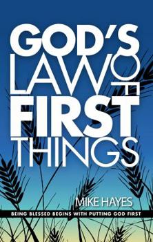 God's Law Of First Things