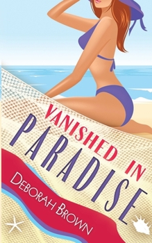 Vanished in Paradise - Book #20 of the Paradise