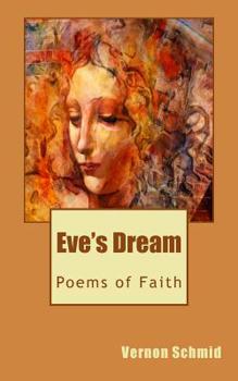 Paperback Eve's Dream: Poems of Faith Book