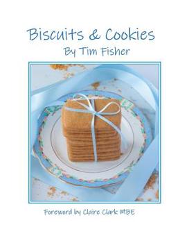 Paperback Biscuits & Cookies: Recipes from Tim's Pastry Club Book