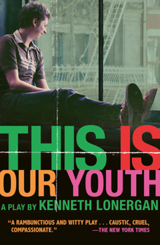 Paperback This Is Our Youth: Broadway Edition Book