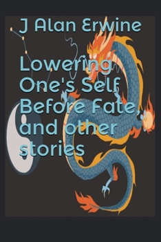 Paperback Lowering One's Self Before Fate, and other stories Book