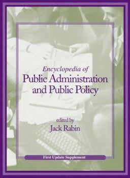 Encyclopedia of Public Administration and Public Policy