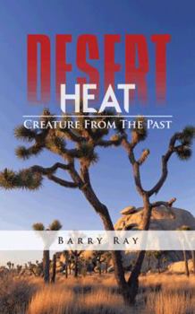 Paperback Desert Heat: Creature from the Past Book