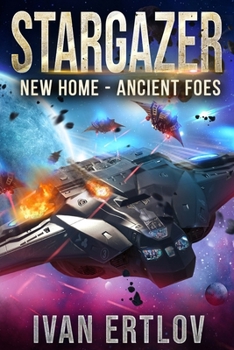 Paperback Stargazer: New Home - Ancient Foes Book