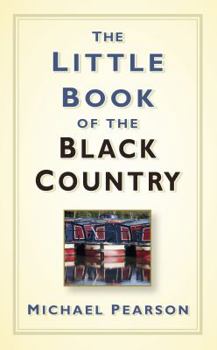 Hardcover The Little Book of the Black Country Book