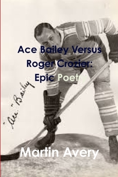 Paperback Ace Bailey Versus Roger Crozier: Epic Poetry Book