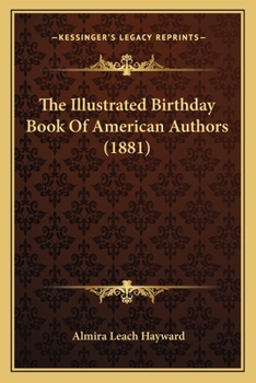 Paperback The Illustrated Birthday Book Of American Authors (1881) Book